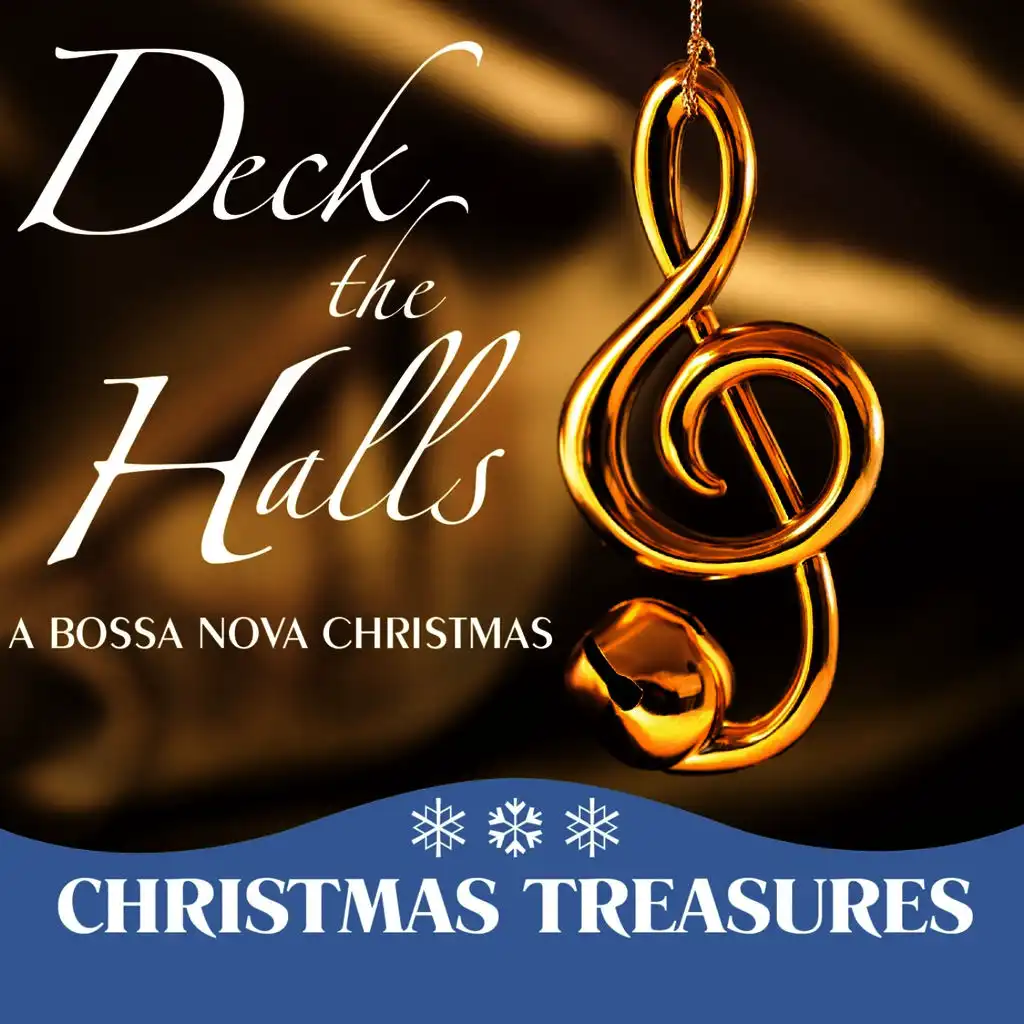 Deck the Halls: A Bossa Nova Christmas
