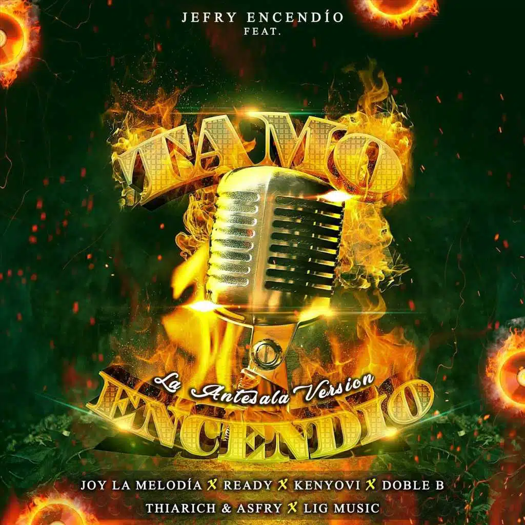Tamo Encendío (La Antesala Version) [feat. Joy La Melodía, Ready, Kenyovi, Doble B, Thiarich & Asfry & Lig Music]