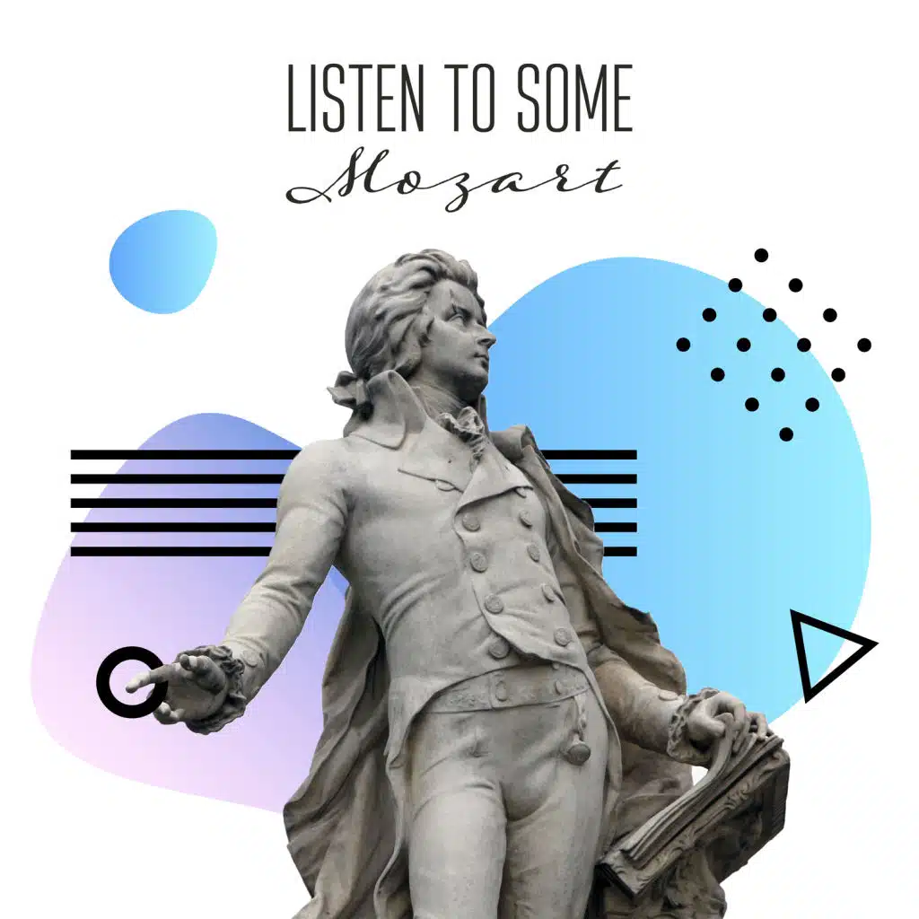 Listen to Some Mozart