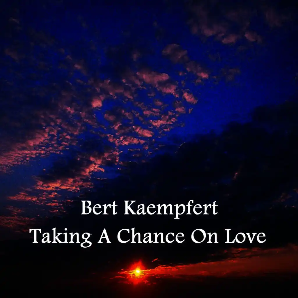 Taking A Chance On Love