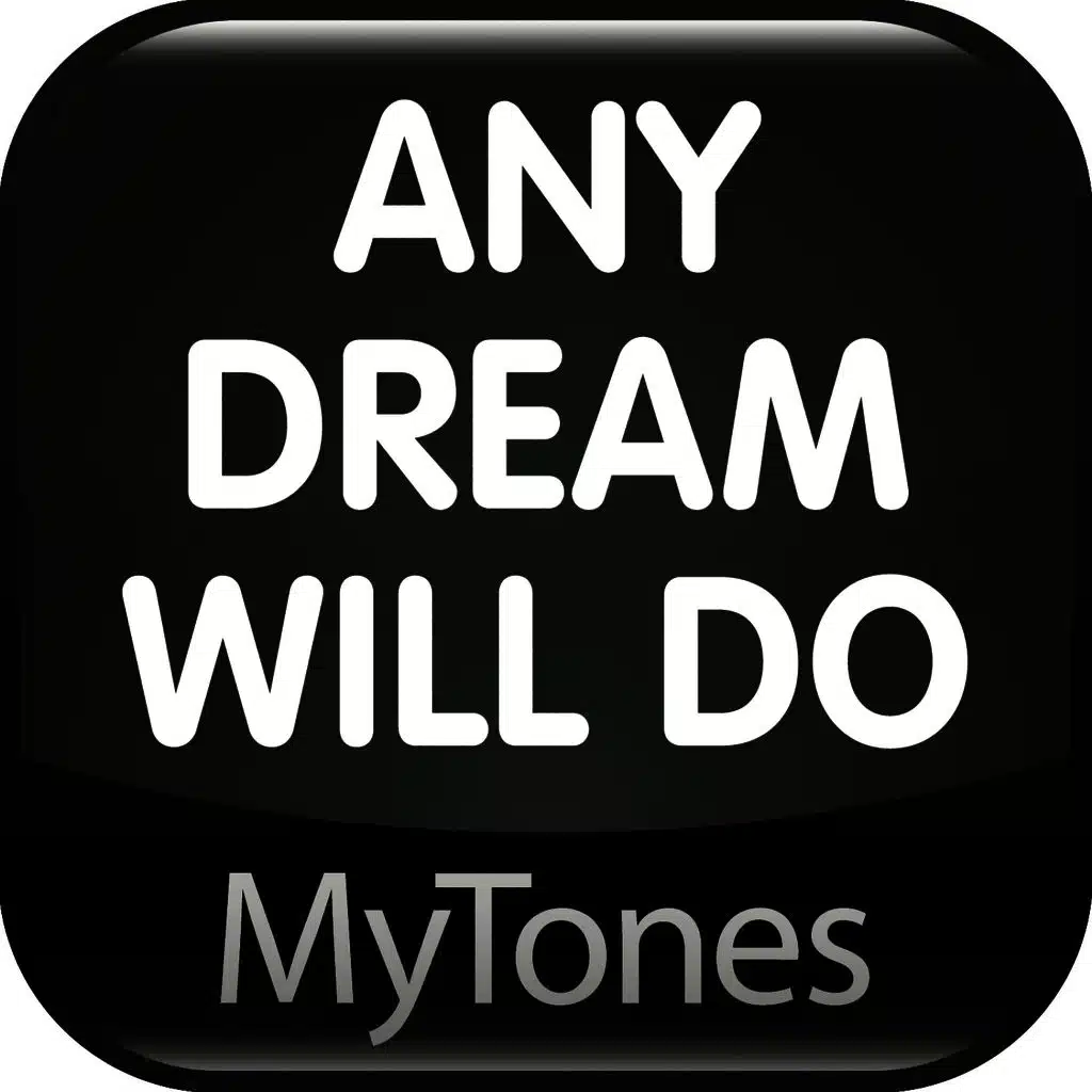 Any Dream Will Do -  Ringtone