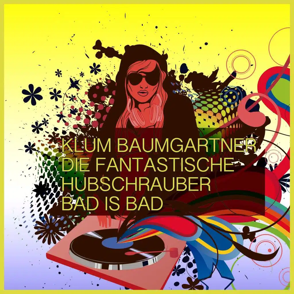 Die Fantastische Hubschrauber,  Klum Baumgartner