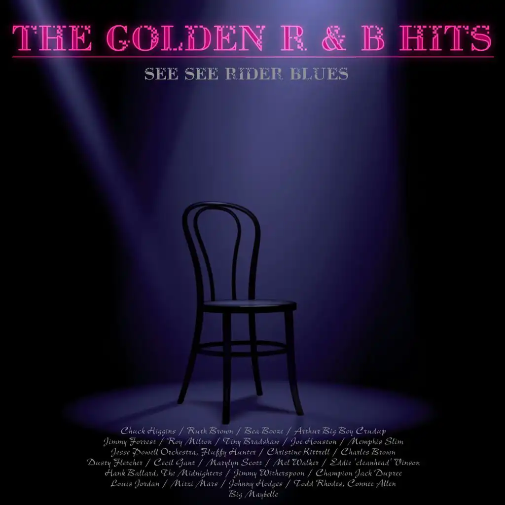 The Golden R&B Hits - See See Rider Blues