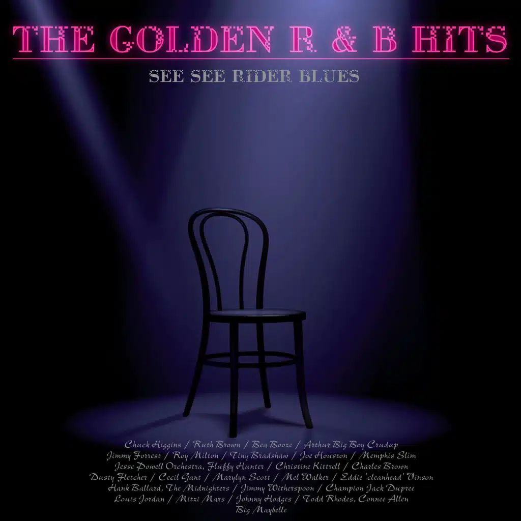 The Golden R&B Hits - See See Rider Blues