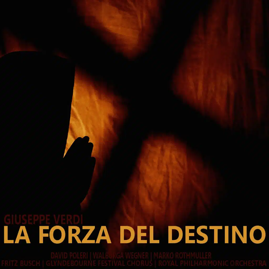 Verdi: La Forza Del Destino