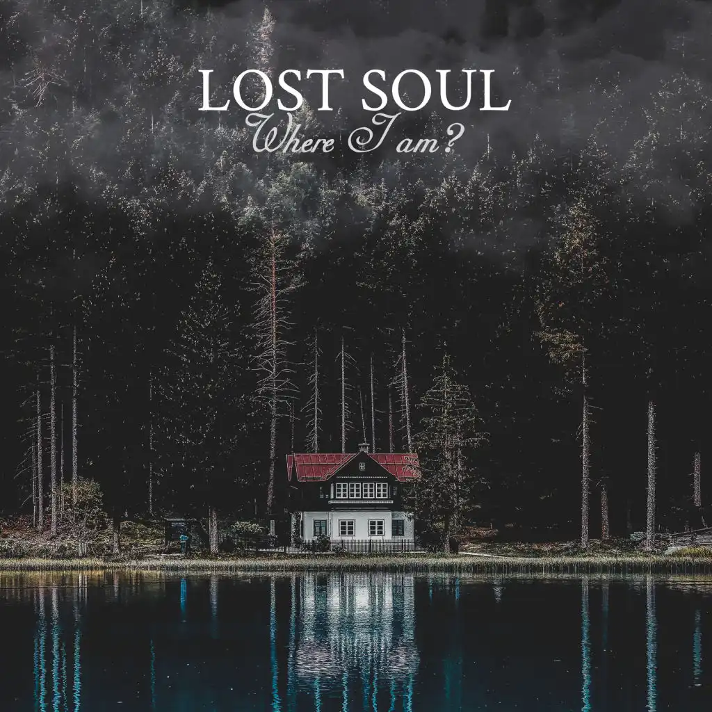 Lost Soul – Where I am?