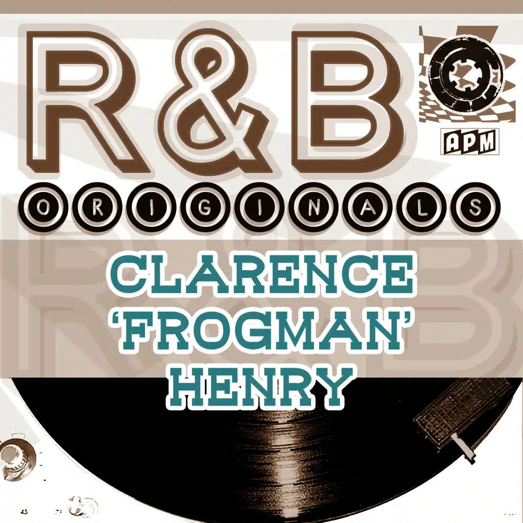 Clarence  'Frogman' Henry: R & B Originals