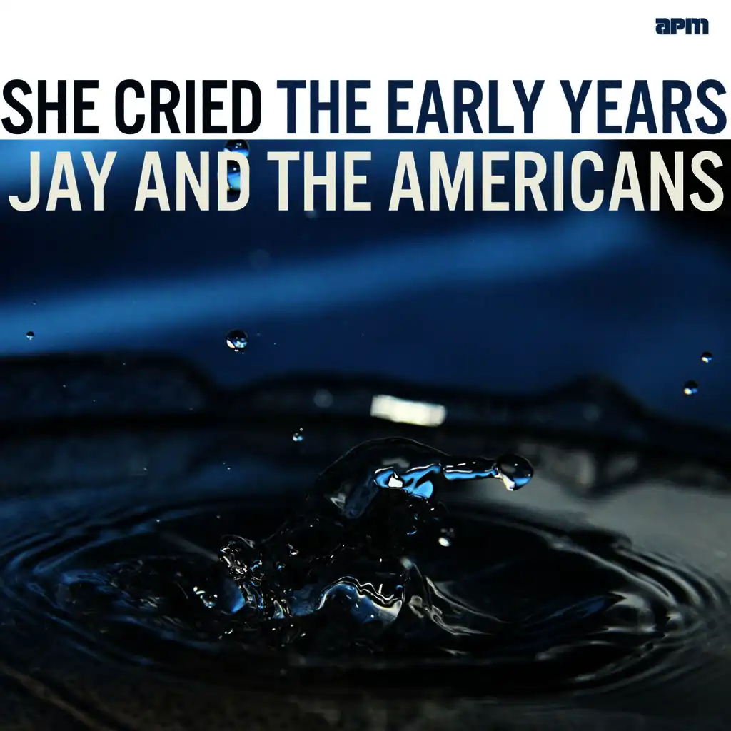 She Cried - The Early Years