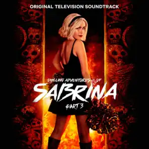 Chilling Adventures of Sabrina: Pt. 3 (Original Television Soundtrack)
