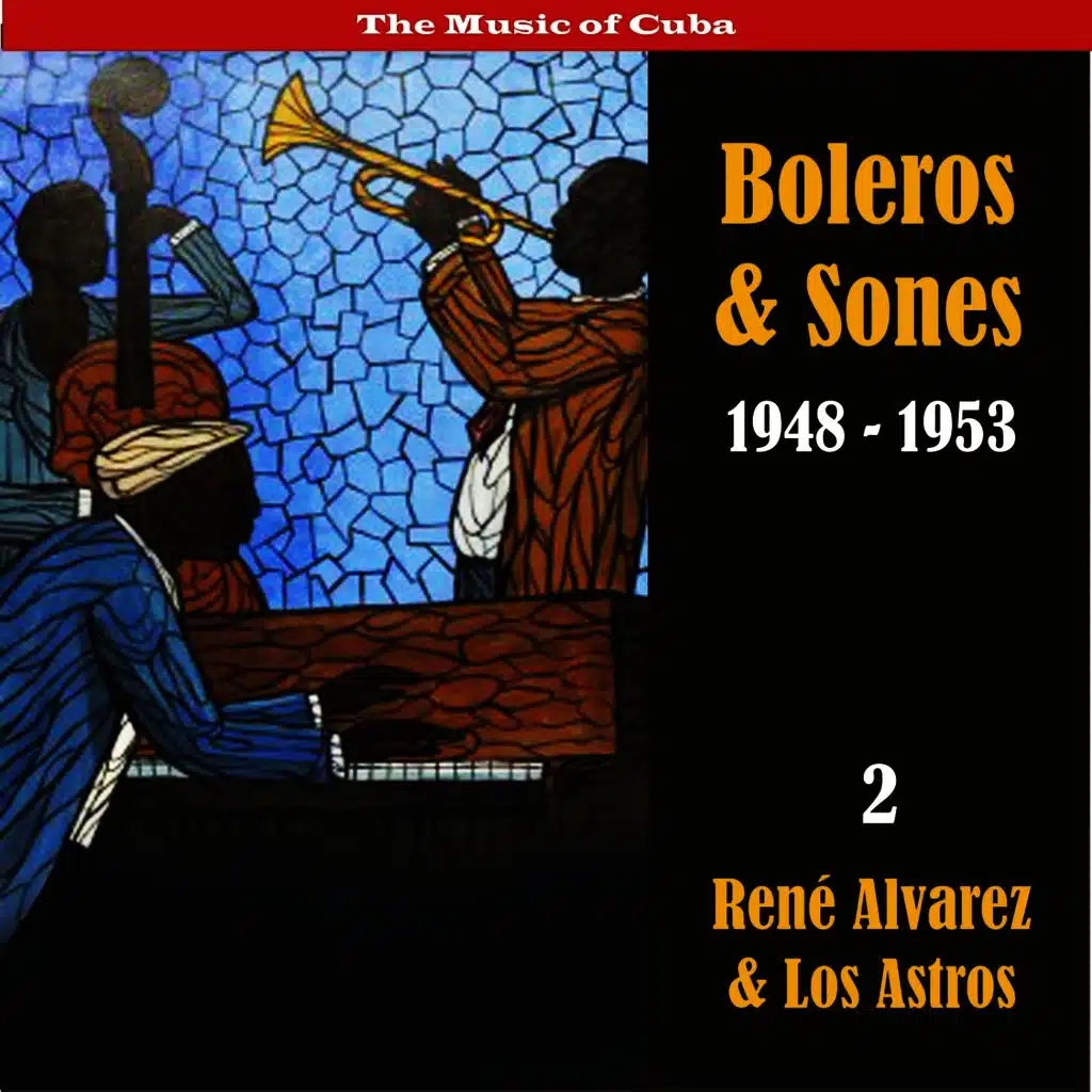 The Music of Cuba / Boleros & Sones / Recordings 1948 - 1950, Vol. 2