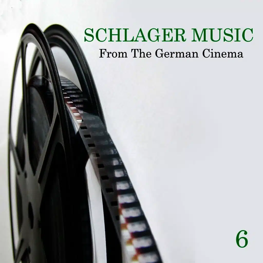 Schlager Music from the German Cinema, Vol. 6