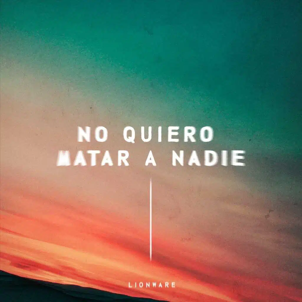 No Quiero Matar a Nadie