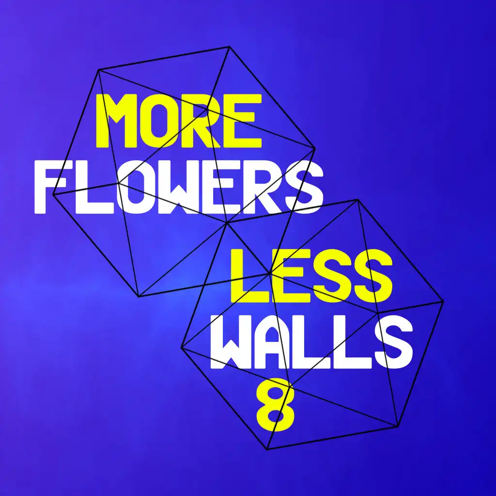 More Flowers, Less Walls! 8