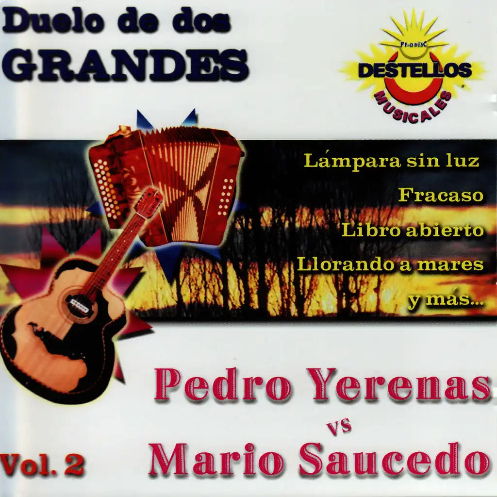 Duelo de dos Grandes - Pedro Yerenas Vs. Mario Saucedo Vol. 2