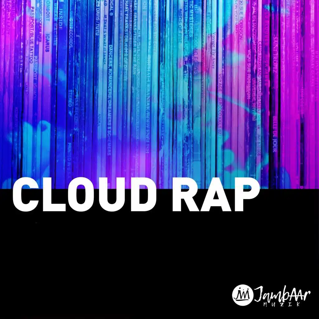 Jambaar Library: Cloud Rap