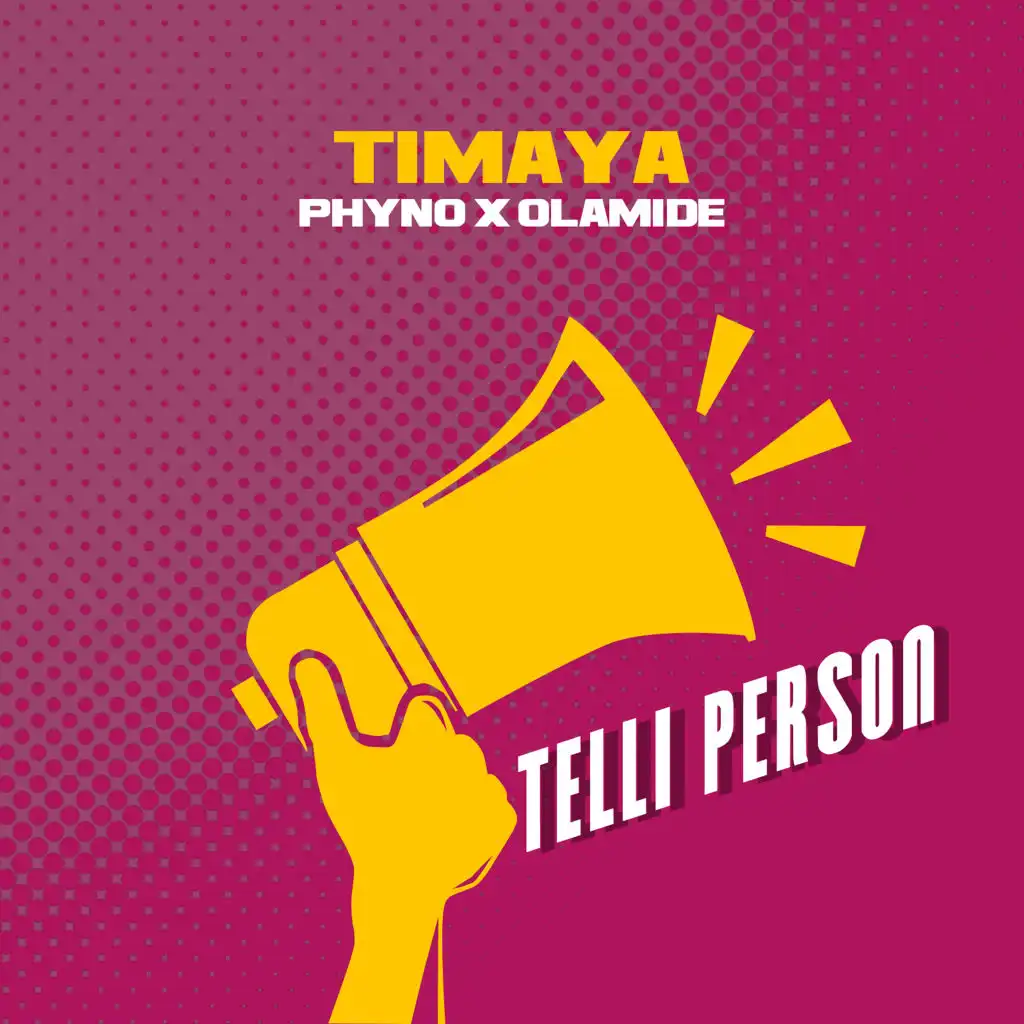 Telli Person (feat. Phyno & Olamide)