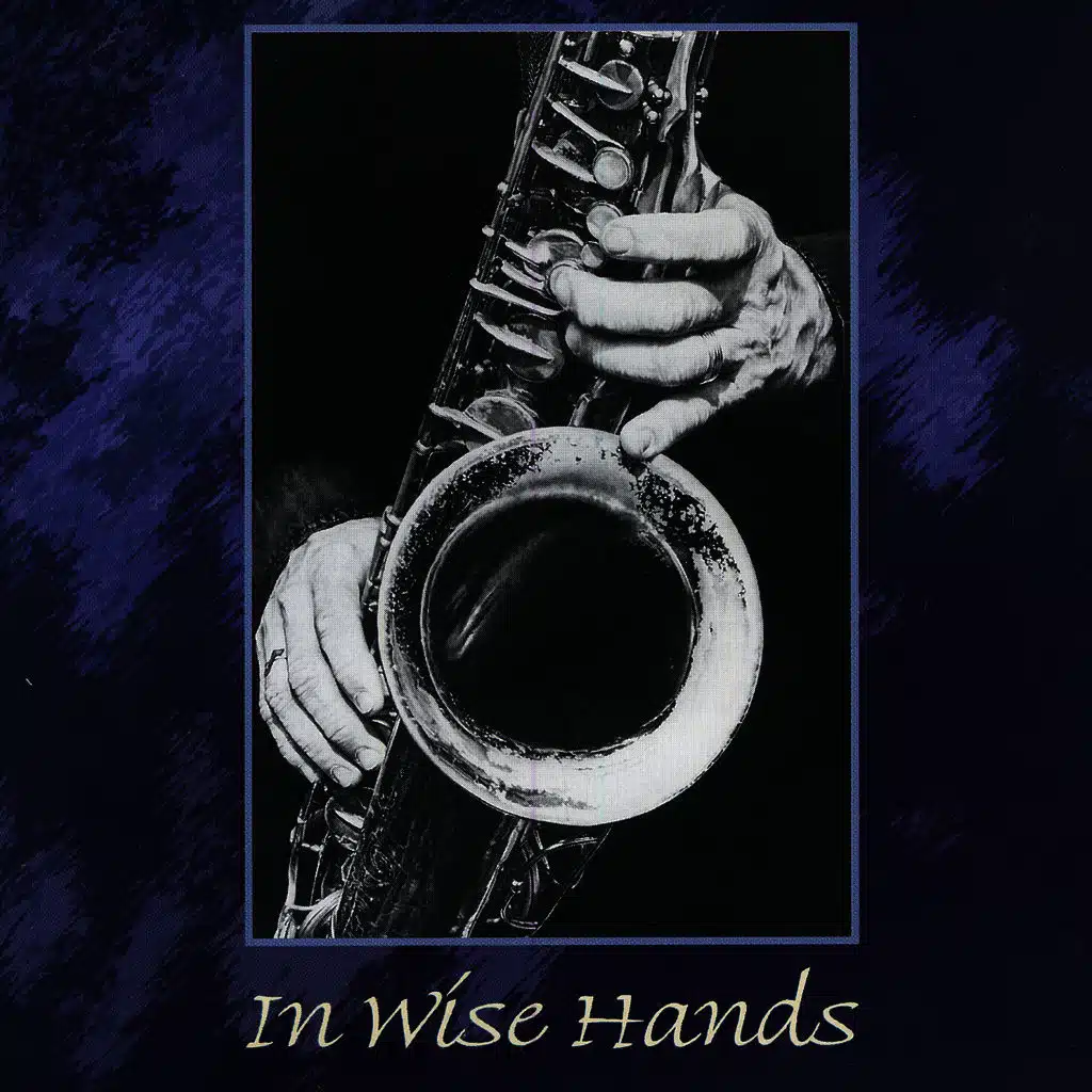In Wise Hands