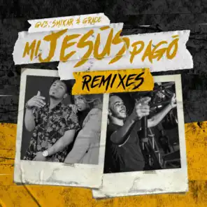 Mi Jesús Pagó (G-Firebears Remix)