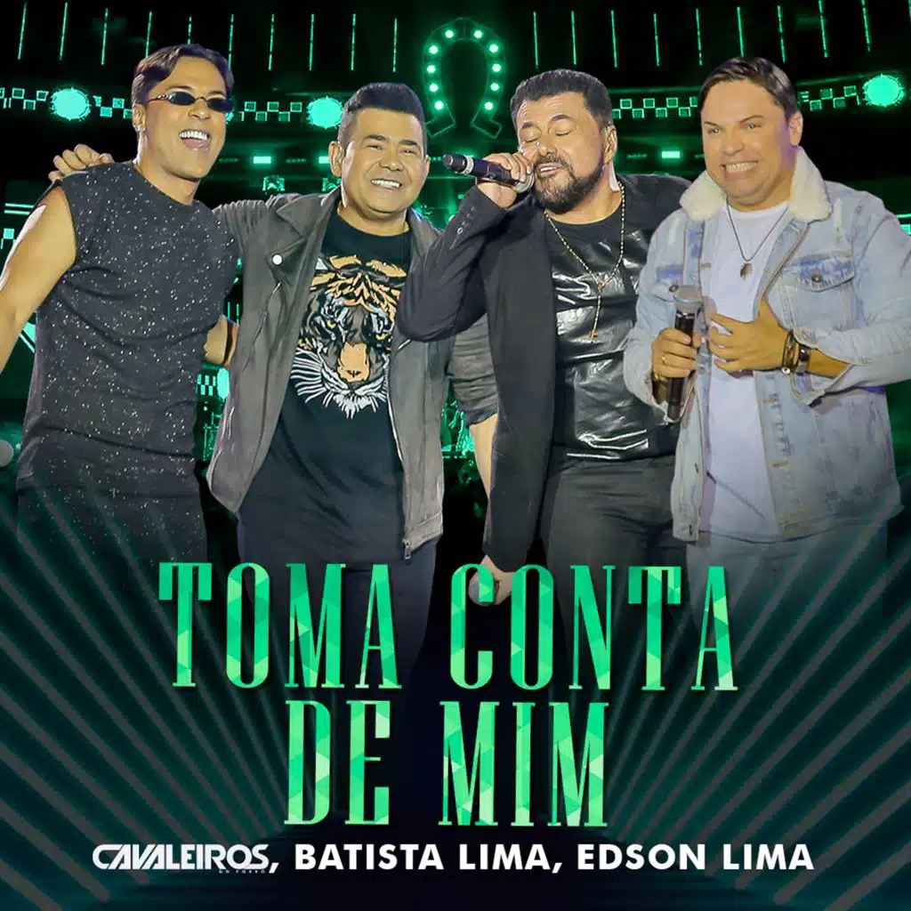Toma Conta de Mim (Ao Vivo) [feat. Batista Lima & Edson Lima]
