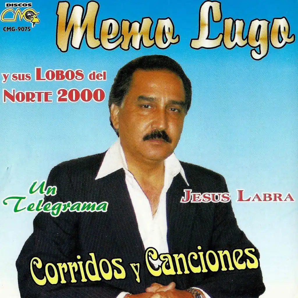 Corridos y Canciones Un Telegrama Jesus Labra