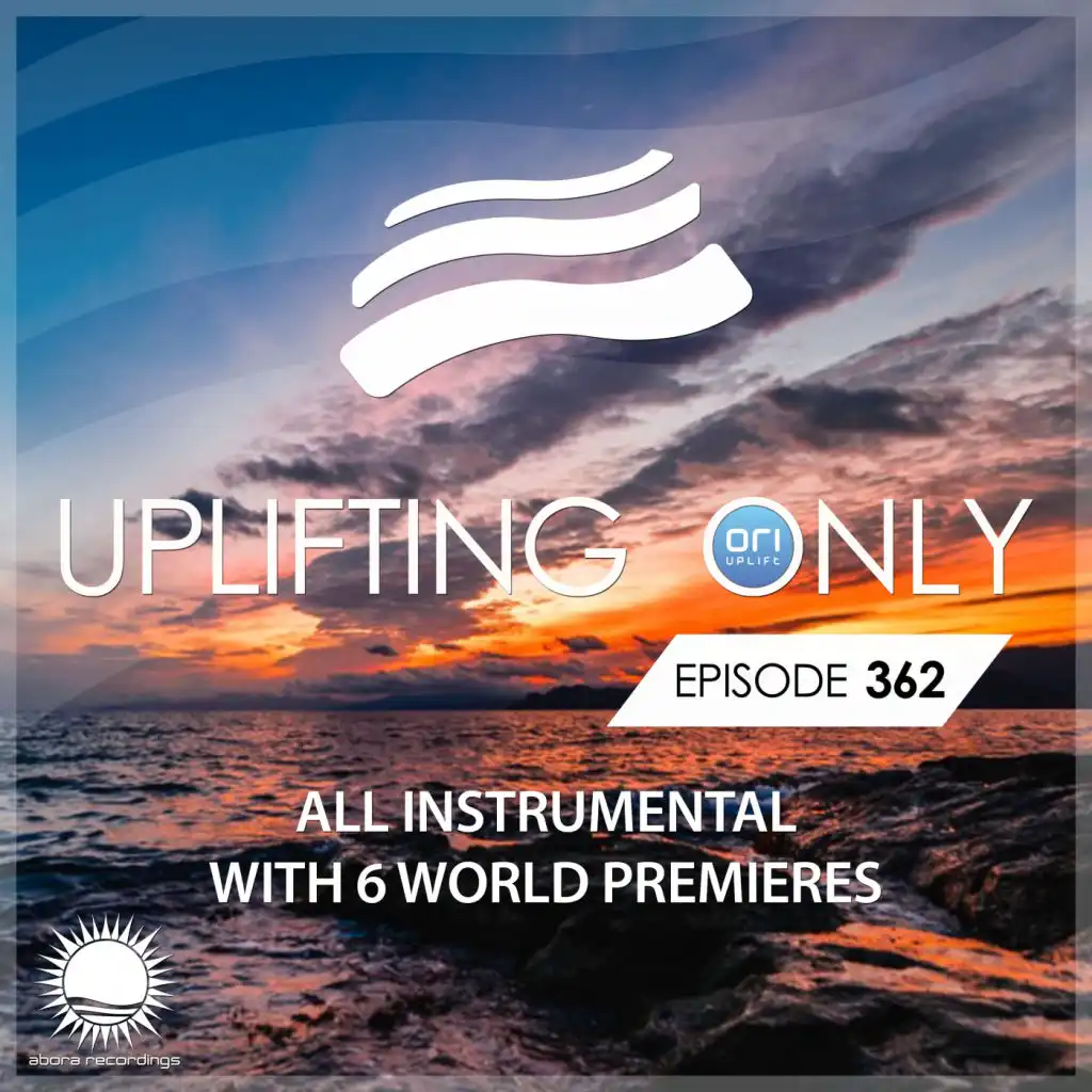 Uplifting Only [UpOnly 362] (Intro)