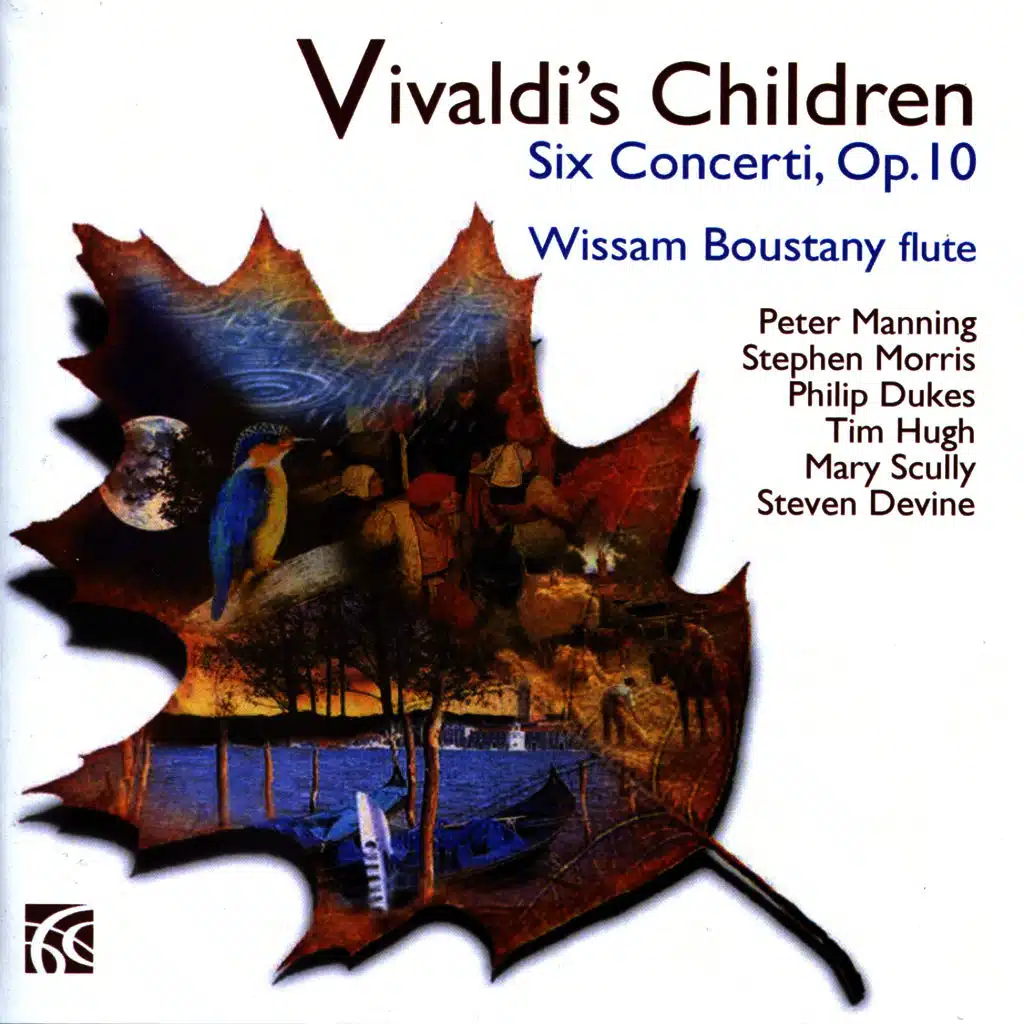 Vivaldi : Six Concerti, Op. 10 - "Vivaldi's Children"
