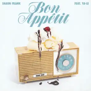Bon Appétit (feat. YA-LE)