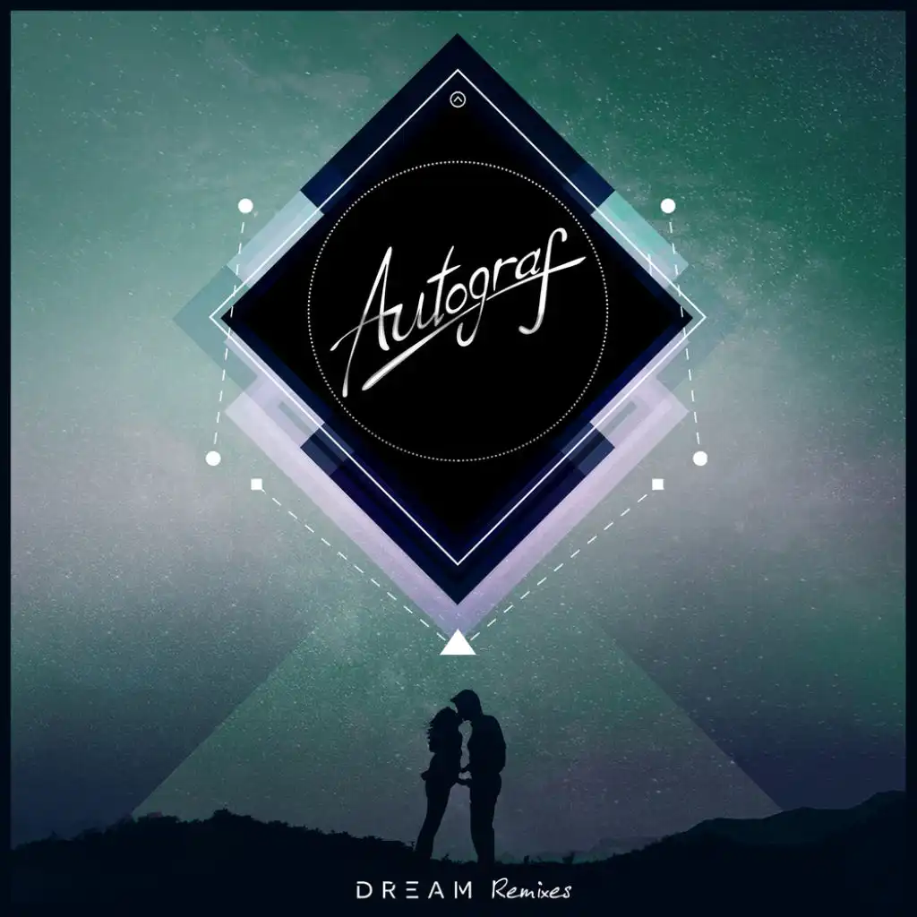 Dream (Autograf’s Deep Dub)