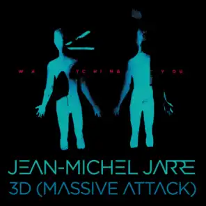 Jean-Michel Jarre & 3D (Massive Attack)