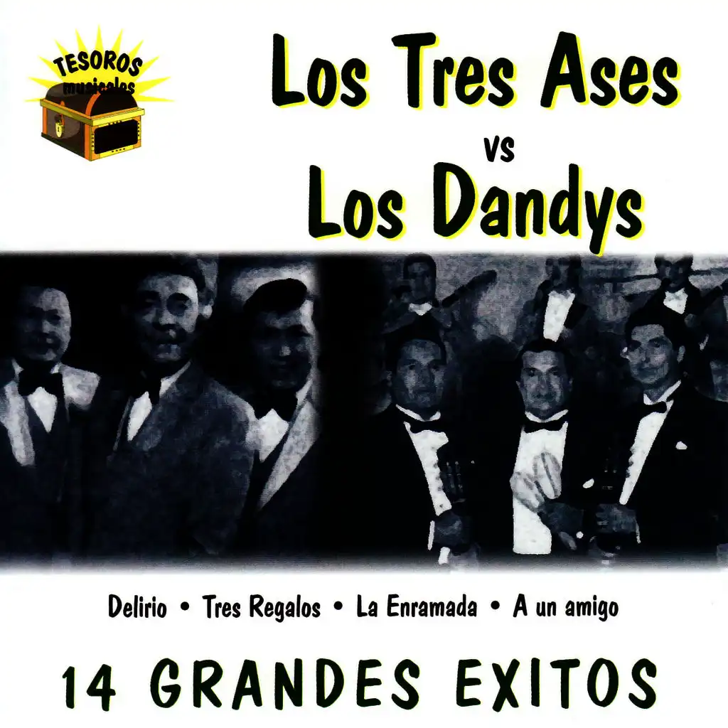 Los Tres Ases vs. Los Dandys