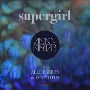 Supergirl (feat. Alle Farben & YOUNOTUS)