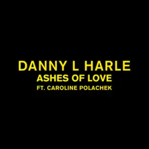 Ashes Of Love (feat. Caroline Polachek)