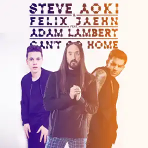 Can't Go Home (feat. Adam Lambert)