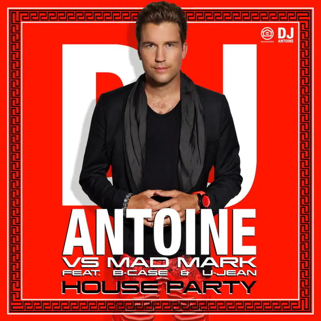 House Party (Jerome Radio Edit) [feat. B-Case & U-Jean]