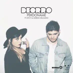 Perdoname (feat. Dycy & Adrian Delgado)