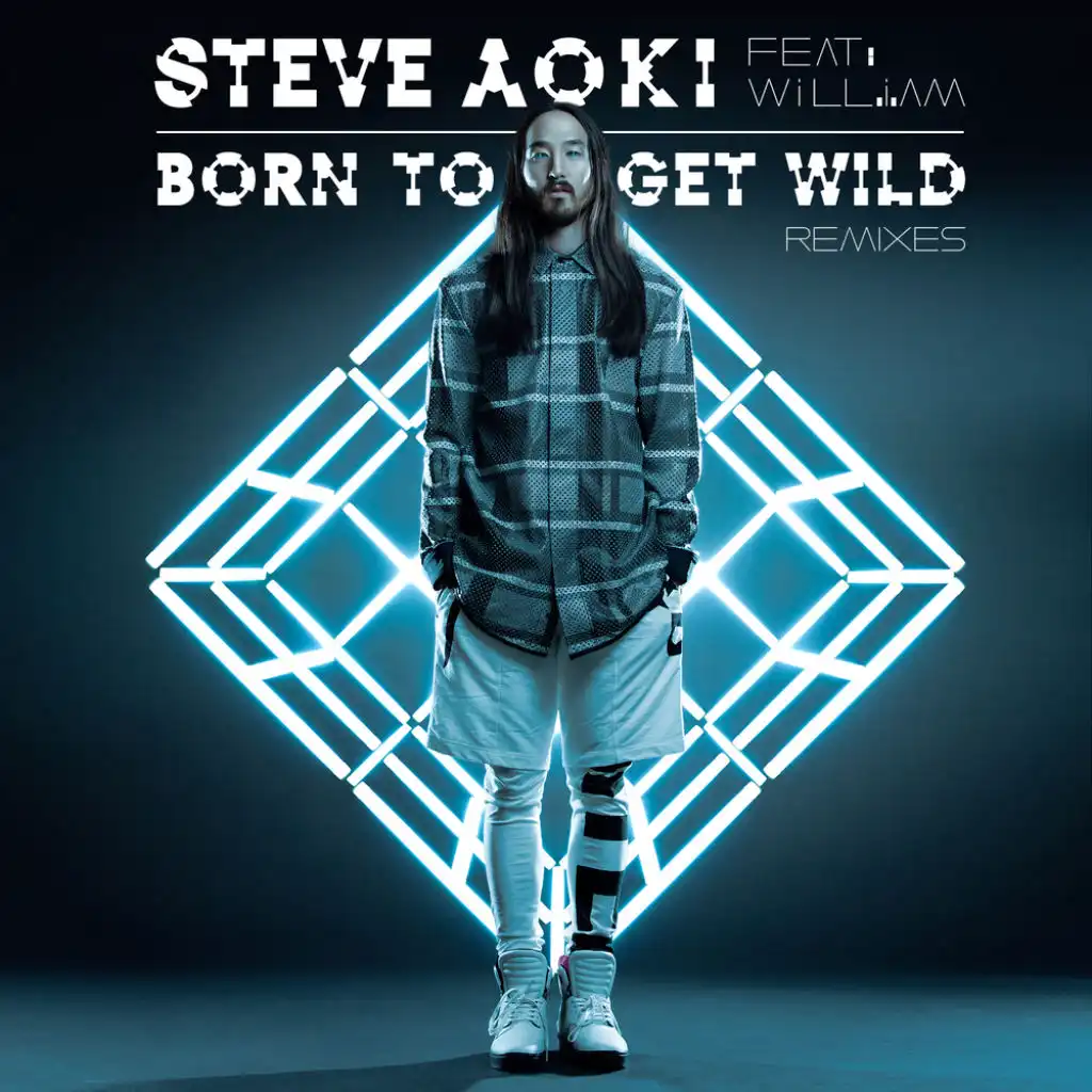 Born To Get Wild (Dimitri Vegas & Like Mike vs BoostedKids Remix) [feat. will.i.am]