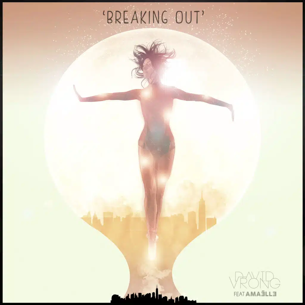 Breaking Out (Radio Mix) [feat. Amaëlle]