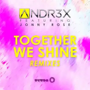 Together We Shine (Serenity Remix) [feat. Johnny Rose]