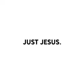 Just Jesus (feat. Ty Brasel)