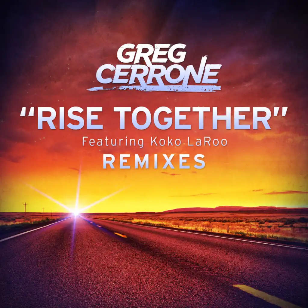 Rise Together (feat. Koko LaRoo)