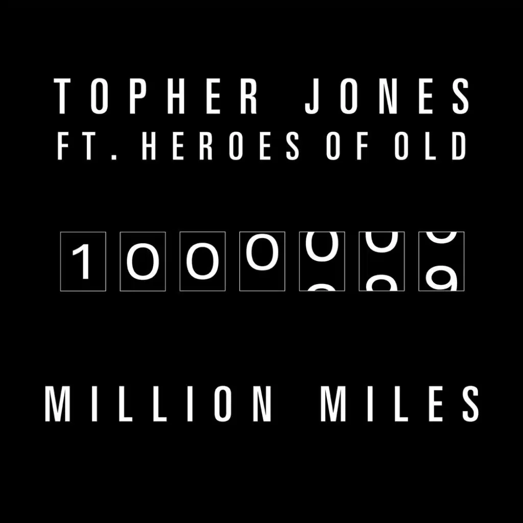 Million Miles (Original Radio Mix) [feat. The Heroes of Old]