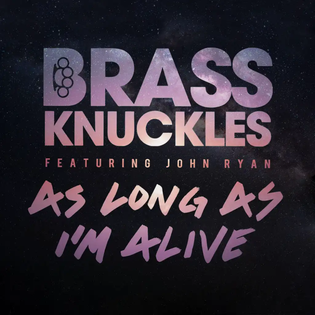 As Long As I'm Alive (Original) [feat. John Ryan]