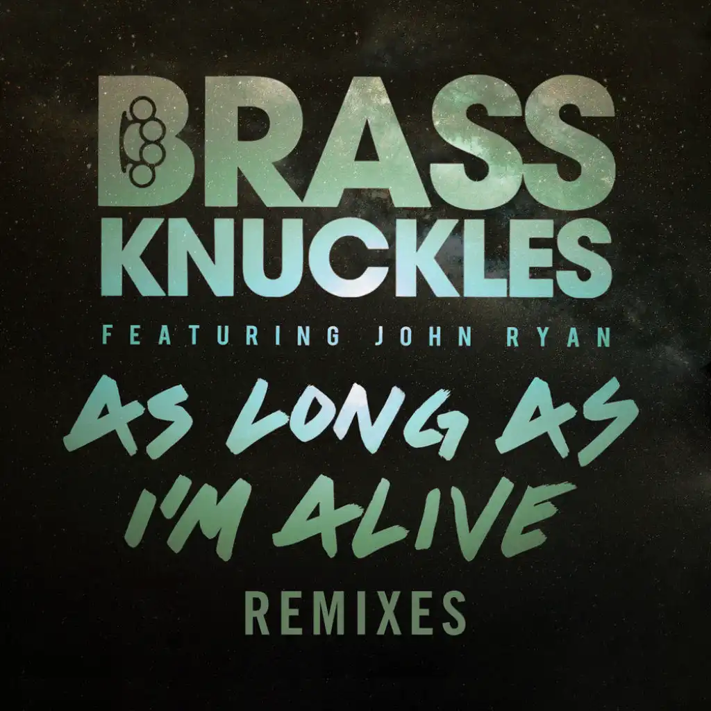 As Long As I'm Alive (feat. John Ryan)