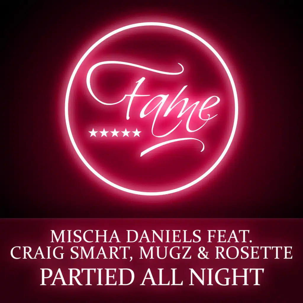 ￼Partied All Night (feat. Craig Smart, MuGz, & Rosette)