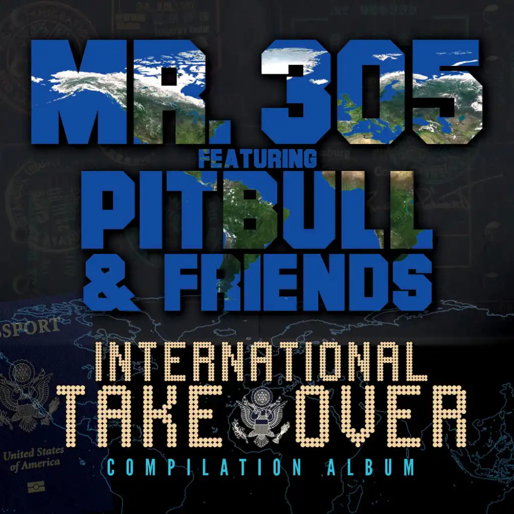 International Takeover (feat. Pitbull, David Rush, Vein, Jump Smokers, Baby Bash, Ty, Selena Serrano & Trick Daddy)
