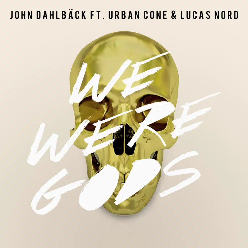 We Were Gods (Radio Edit) [feat. Urban Cone & Lucas Nord]