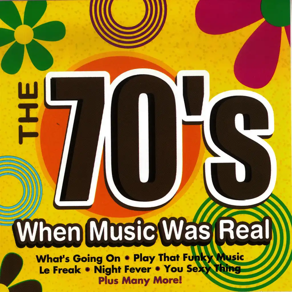 The 70's When Music Was Real