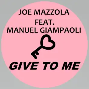 Give to Me (Extended Version) [feat. Manuel Giampaoli]
