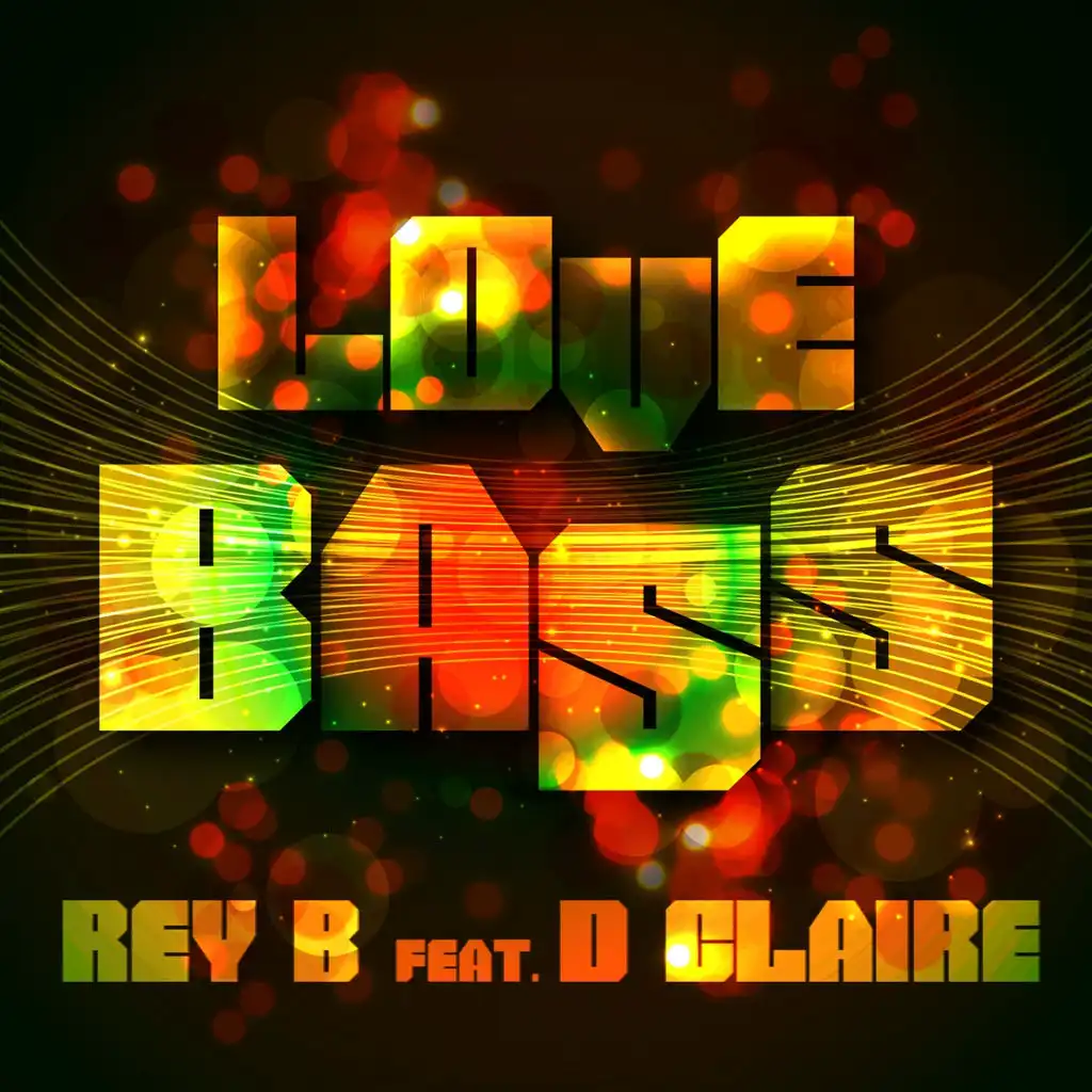 Love Bass (Club Version) [ft. D Claire]