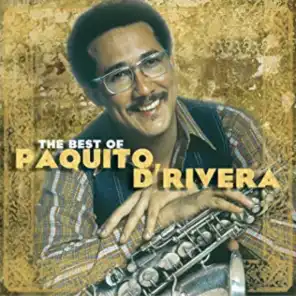 The Best Of Paquito D'Rivera